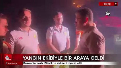 Bakan Yumaklı, Bilecik'te orman yangınıyla mücadele eden ekipleri ziyaret etti