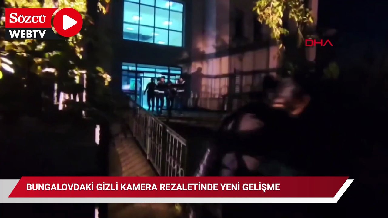 Bungalovdaki gizli kamera rezaletinde yeni gelişme