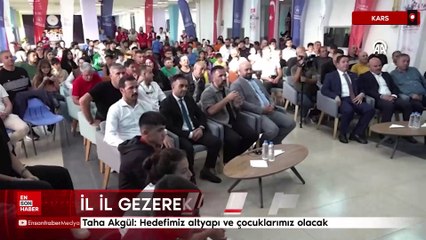 Taha Akgül: Hedefimiz altyapı ve çocuklarımız olacak
