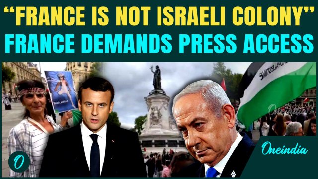 France Blasts Israel Over Gaza Starvation: “This Is Not Your Colony”—Journalists Starving, Media Ban