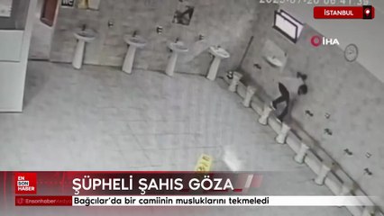 Bağcılar’da bir camiinin musluklarını tekmeledi: Şahıs gözaltına alındı