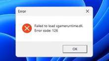 Fix "Failed to load xgameruntime.dll" Error Code 126 in Windows 11 / 10 – Step-by-Step Tutorial ✔️