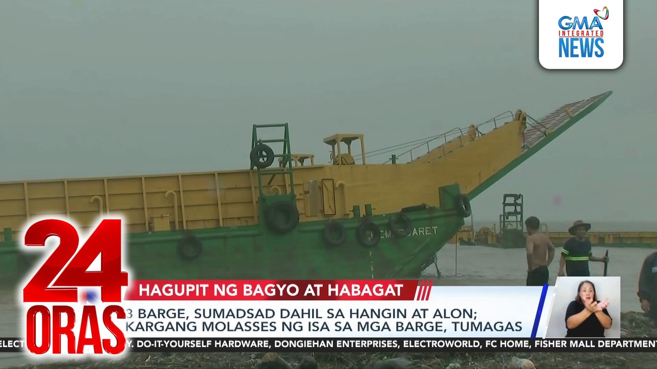 3 barge, sumadsad dahil sa hangin at alon; kargang molasses ng isa sa mga barge, tumagas | 24 Oras