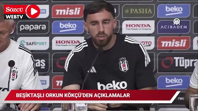 Beşiktaşlı futbolcu Orkun Kökçü basın toplantısında açıklamalarda bulundu