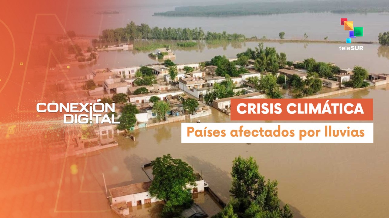 Conexión Digital 23-07: El mundo se ve afectado por el cambio climático