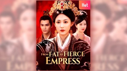 From Fat To Fierce Empress – FULL HD MOVIE [Eng Sub]