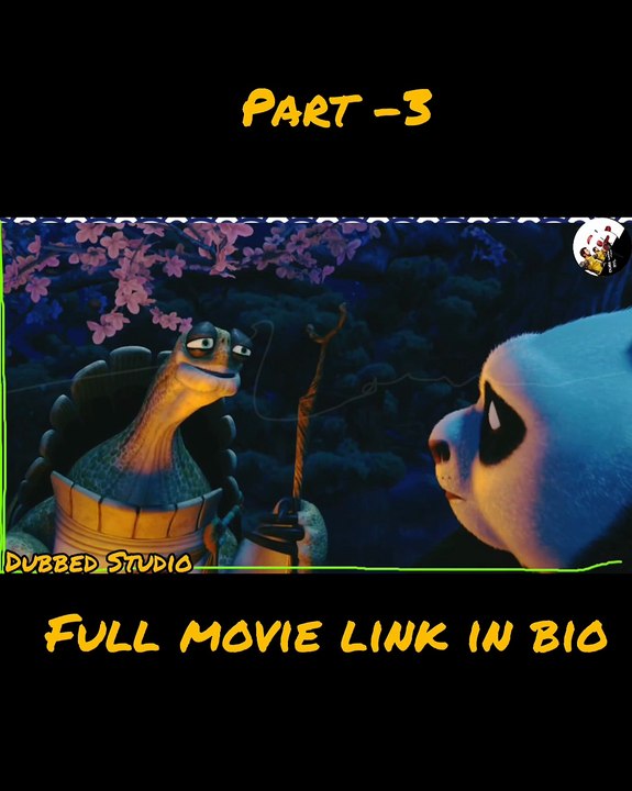 Kung Fu Panda (2008) || Kung Fu Panda Full movie Hindi dubbed || Kung Fu Panda 1 Full movie Hindi dubbed || Kung Fu Panda || dubbed Studio  || part 3