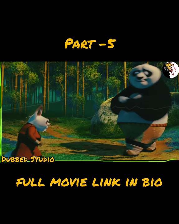 Kung Fu Panda (2008) || Kung Fu Panda Full movie Hindi dubbed || Kung Fu Panda 1 Full movie Hindi dubbed || Kung Fu Panda || dubbed Studio  || part 5