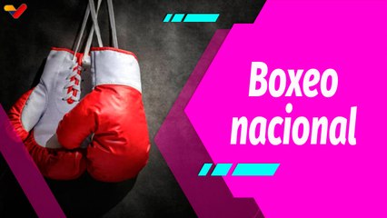 Buena Vibra | Venezuela se prepara para dar cátedra de boxeo en el mes de agosto