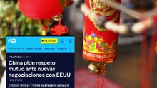 China a EE. UU.: “Negociaremos, pero con respeto mutuo”.