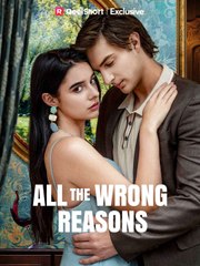 All The Wrong Reasons - Full Movie