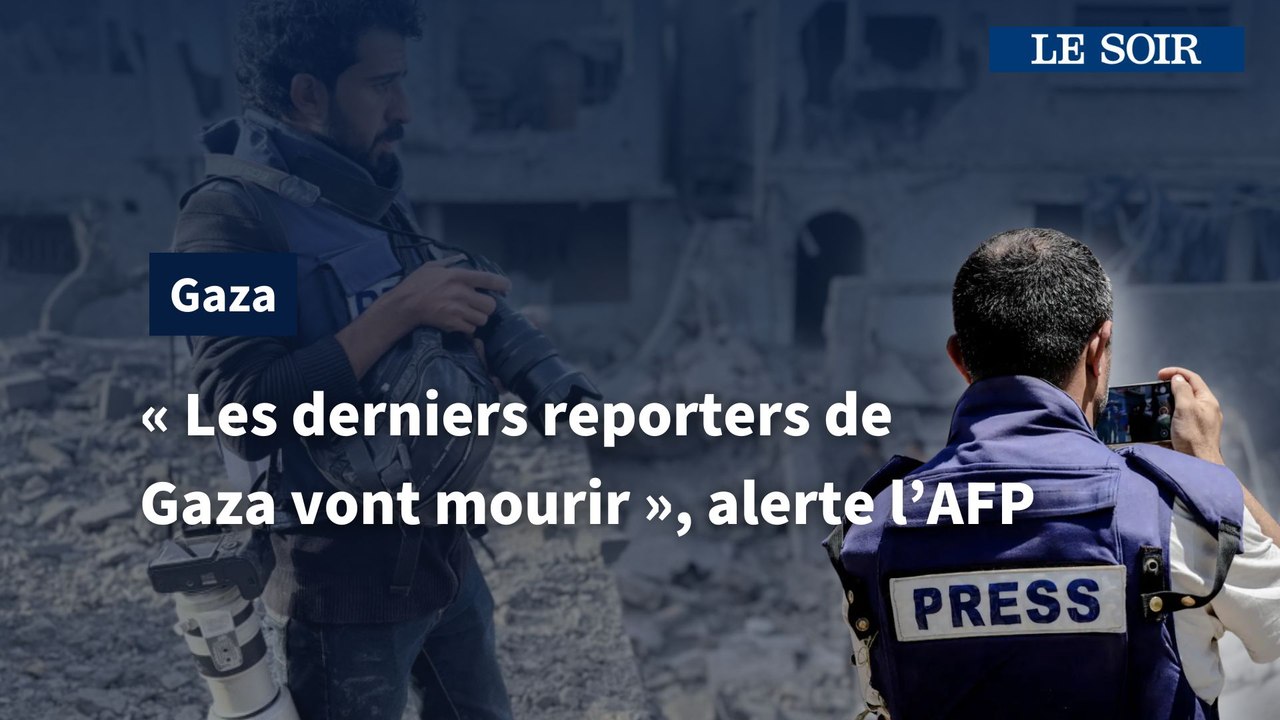 L’AFP lance un cri du cœur : « Sans intervention immédiate, les derniers reporters de Gaza vont mourir »