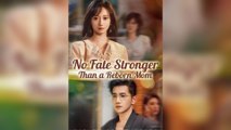 No Fate Stronger Than A Reborn Mom - Full Movie