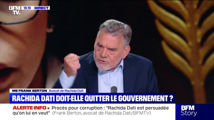 Affaire Rachida Dati: "Elle est convaincue qu'on va la reconnaitre innocente", déclare Me Franck Berton