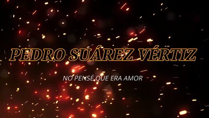 Pedro Suárez Vértiz - No pensé que era amor (KARAOKE)