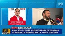 Bancada de Libre se reúne para determinar si apoyan la nominación de Toscano