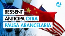 EU podría extender pausa arancelaria con China por 90 días, según Bessent