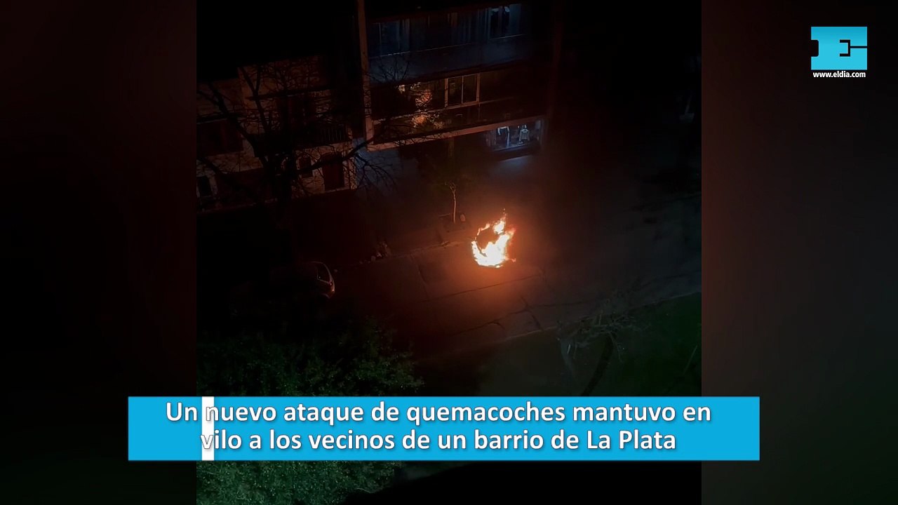 Un nuevo ataque de quemacoches mantuvo en vilo a los vecinos de un barrio de La Plata