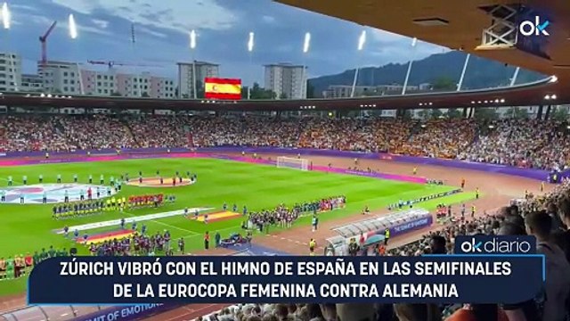 Zúrich vibró con el himno de España en las semifinales de la Eurocopa femenina contra Alemania