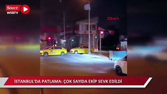 İstanbul'da patlama: Çok sayıda ekip sevk edildi