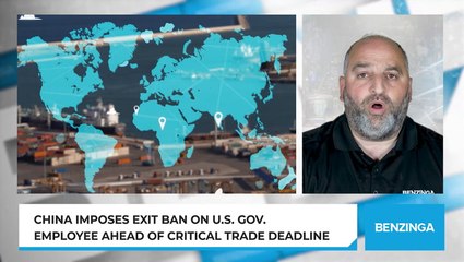 China Imposes Exit Ban on U.S. Gov. Employee Ahead Of Critical Trade Deadline