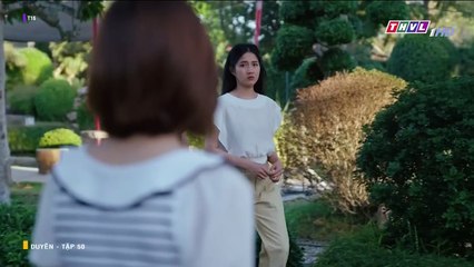 DUYÊN - TẬP 50 - PHIM VIỆT NAM THVL1 - PHIM DUYEN