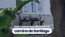 Una nueva escultura en el camino de Santiago