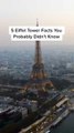 Here Are 5 Facts About the Eiffel Towers You May Not Know