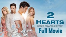 2 Hearts (2020) Full Movie HD