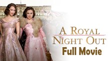 A Royal Night Out (2015) Full Movie HD