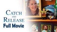 Catch and Release (2007) Full Movie HD