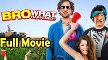 Bro What Happened (2014) Full Movie HD