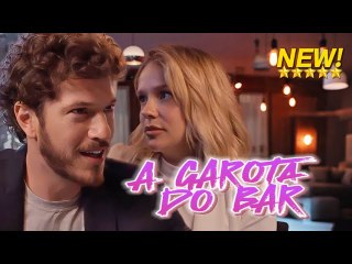 [NEW drama] A GAROTA DO BAR-#shortdrama #lovestory #romance  #cinderella