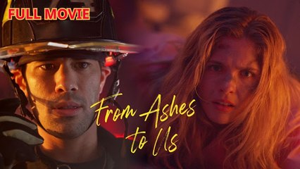 From Ashes To Us Drama - Full Movie