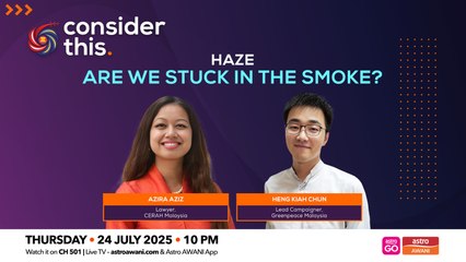 Consider This: Haze (Part 2) — Are We Stuck in the Smoke?