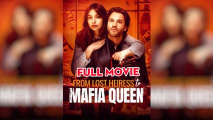 From Lost Heiress to Mafia Queen Full Movie #shortfilm