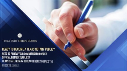 Complete Notary Solutions in Texas | Texas State Notary Bureau Tour
