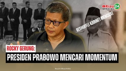 Reshuffle Kabinet Mencuat, Rocky Gerung: Presiden Prabowo Mencari Momentum