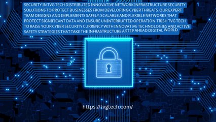 Strengthening Network Infrastructure Security with TVG Tech's Advanced Solutions