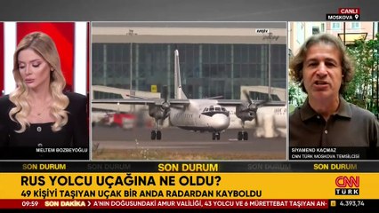 CNN Türk Moskova Temsilcisi Siyamend Kaçmaz anlattı: RUS YOLCU UÇAĞINA NE OLDU?