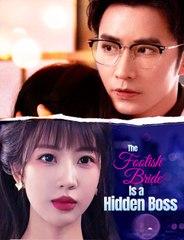THE FOOLISH BRIDE IS A HIDDEN BOSS