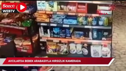 Avcılar'da bebek arabasıyla hırsızlık kamerada