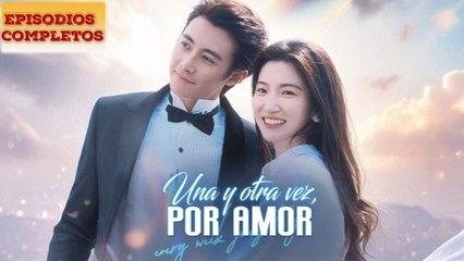 Una Y Otra Vez, Por Amor