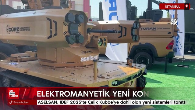 ASELSAN, IDEF 2025'te Çelik Kubbe'ye dahil olan yeni sistemleri tanıttı