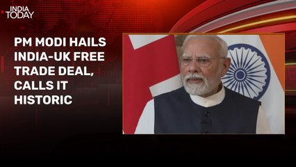 Historic day in our relations: PM Modi on India-UK free trade deal