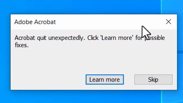 Fix Adobe Acrobat Quit Unexpectedly – Click Learn More for Possible Fixes Error on Windows 10/11 | Easy Tutorial ✔️