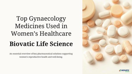 Top Gynaecology Medicines Used in Women’s Healthcare  Biovatic Life Science