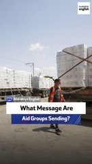 What Message Are Aid Groups Sending?