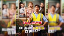 The Billionaire Janitor Is Back - ReelShort 2025