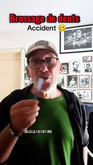 Brossage de dents. Accident 🥴